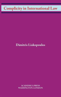 Complicity in International Law - Liakopoulos, Dimitris