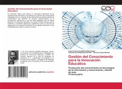 Gestión del Conocimiento para la Innovación Educativa - Gallardo Manrìquez, Juan Francisco;Martínez Dorado, Yolanda Coral;López Macías, Tiburcio