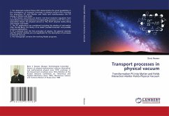 Transport processes in physical vacuum