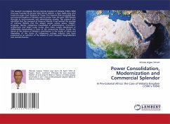 Power Consolidation, Modernization and Commercial Splendor - Argaw Yimam, Wondu