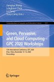 Green, Pervasive, and Cloud Computing ¿ GPC 2020 Workshops