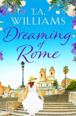Dreaming of Rome - Williams, T.A.