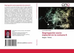 Segregación socio-espacial en la comuna 6 - Cardenas Rojas, Luis