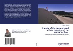 A study of the genocide and ethnic cleansing of the Amhara ethnic