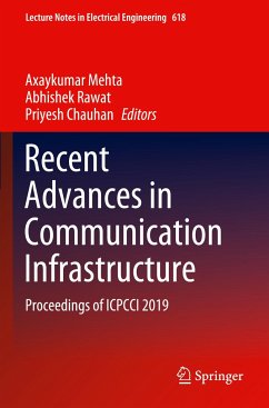 Recent Advances in Communication Infrastructure