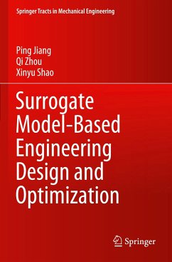 Surrogate Model-Based Engineering Design and Optimization - Jiang, Ping;Zhou, Qi;Shao, Xinyu