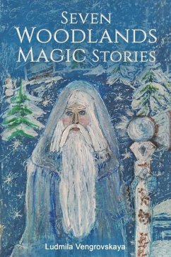 Seven Woodlands Magic Stories - Vengrovskaya, Ludmila