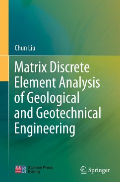 Matrix Discrete Element Analysis of Geological and Geotechnical Engineering - Liu, Chun
