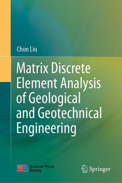 Matrix Discrete Element Analysis of Geological and Geotechnical Engineering - Liu, Chun