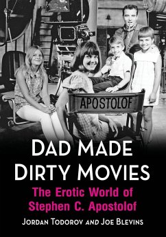 Dad Made Dirty Movies - Todorov, Jordan; Blevins, Joe
