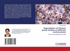 Degradation of Flowers waste studies at different environments