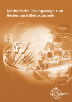Methodische Lösungswege zum Rechenbuch Elektrotechnik - Eichler, Walter;Feustel, Bernd;Isele, Dieter
