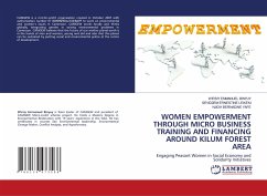 WOMEN EMPOWERMENT THROUGH MICRO BUSINESS TRAINING AND FINANCING AROUND KILUM FOREST AREA - BINYUY, WIRSIY EMMANUEL;LEIKEKI, SEVIDZEM ERNESTINE;YAFE, NJIOH BERNADINE