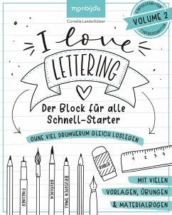 I Love Lettering - Der Block für alle Schnell-Starter Volume 2 - Landschützer, Cornelia