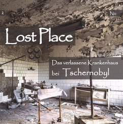 Das verlassene Krankenhaus bei Tschernobyl - Nic