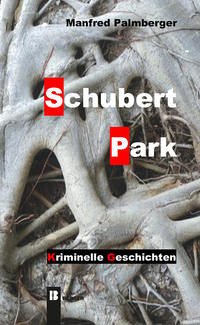 Schubertpark - Palmberger, Manfred