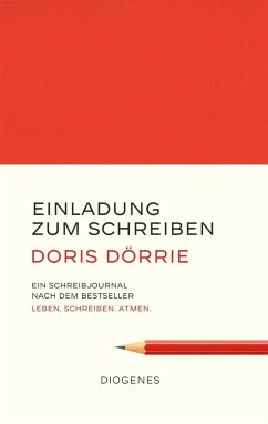 Einladung zum Schreiben - Dörrie, Doris