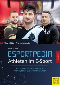 Esportpedia: Athleten im E-Sport - Schöber, Timo;Schaetzke, Andreas