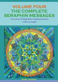 The Complete Seraphin Messages, Volume 4