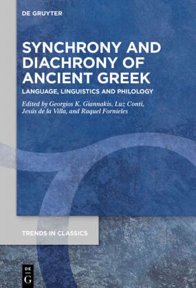 Synchrony and Diachrony of Ancient Greek Synchrony and Diachrony of Ancient Greek