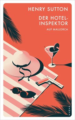 Der Hotelinspektor auf Mallorca / Der Hotelinspektor Bd.1 - Sutton, Henry