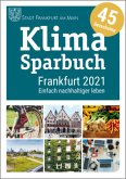 Klimasparbuch Frankfurt 2021 Klimasparbuch Frankfurt 2021