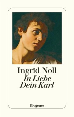 In Liebe Dein Karl - Noll, Ingrid