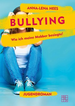 Bullying - Hees, Anna-Lena