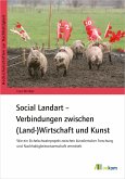 Social Landart – Verbindungen zwischen (Land-)Wirtschaft und Kunst (eBook, PDF)