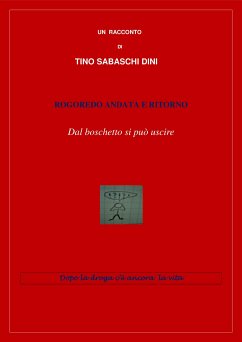 Rogoredo andata e ritorno (eBook, ePUB) - Sabaschi Dini, Tino