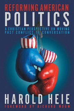 Reforming American Politics - Heie, Harold