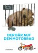Der Bär auf dem Motorrad - Bild 1