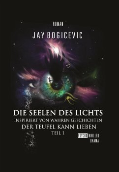 Die Seelen des Lichts (eBook, ePUB) - Bogicevic, Jay