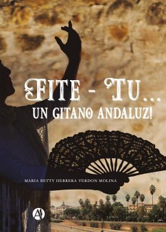Cover Fite - Tu... Un gitano andaluz! (eBook, ePUB)