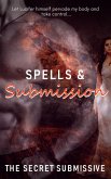 Spells & Submission (eBook, ePUB) Spells & Submission (eBook, ePUB)
