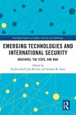 Emerging Technologies and International Security (eBook, ePUB)
