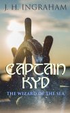 Captain Kyd: The Wizard of the Sea (eBook, ePUB)