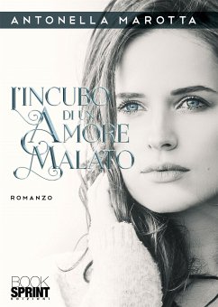 L’incubo di un amore malato (eBook, ePUB) Cover L’incubo di un amore malato (eBook, ePUB)