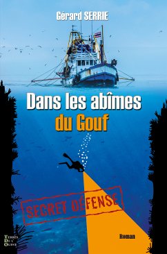 Dans les abîmes du Gouf (eBook, ePUB) - Serrie, Gérard