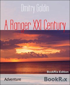 A Ranger XXI Century (eBook, ePUB) - Galdin, Dmitry