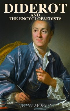 Diderot and the Encyclopaedists (eBook, ePUB) - Morley, John