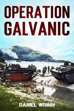 Cover Operation Galvanic (WW2 Pacific Military History Series) (eBook, ePUB)