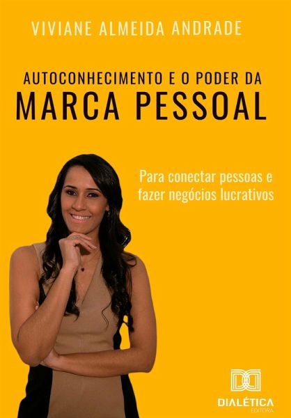 Autoconhecimento e o poder da Marca Pessoal (eBook, ePUB)