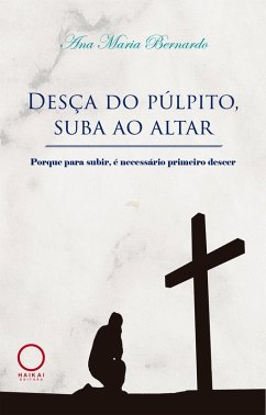 Cover Desça do púlpito, sua ao altar (eBook, ePUB)