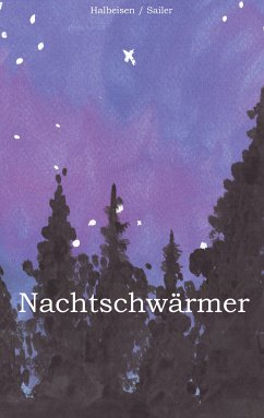 Nachtschwärmer (eBook, ePUB) - Halbeisen, Iris; Sailer, Anna