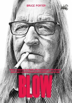 BLOW – Come un ragazzo di una piccola città ha guadagnato 100 milioni di dollari con il cartello della cocaina di Medellin e poi perso tutto (eBook, ePUB) - Porter, Bruce