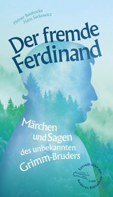 Der fremde Ferdinand - Boehncke, Heiner;Sarkowicz, Hans;Grimm, Ferdinand