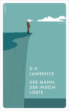 Der Mann, der Inseln liebte - Lawrence, D. H.