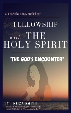 FELLOWSHIP WITH THE HOLY SPIRIT (eBook, ePUB) - SMITH, KIIZA