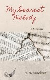 My Dearest Melody (eBook, ePUB) My Dearest Melody (eBook, ePUB)